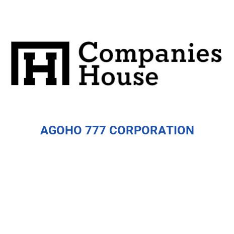 AGOHO 777 CORPORATION | Companies House Registry Search