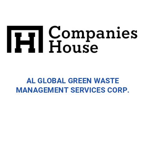 AL GLOBAL GREEN WASTE MANAGEMENT SERVICES CORP. | Companies House ...