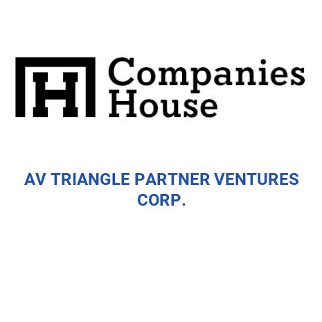 AV TRIANGLE PARTNER VENTURES CORP. | Companies House Registry Search