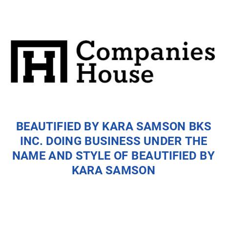 Beautified BEAUTIFIED BY KARA SAMSON BKS INC. DOING BUSINESS UNDER THE NAME AND ...