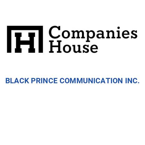 BLACK PRINCE COMMUNICATION INC. | Companies House Registry Search
