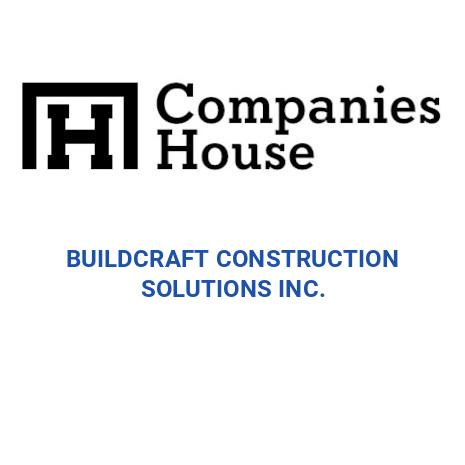 BUILDCRAFT CONSTRUCTION SOLUTIONS INC. | Companies House Registry Search
