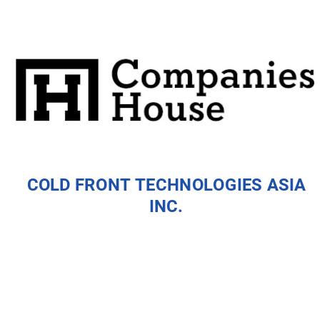 COLD FRONT TECHNOLOGIES ASIA INC. | Companies House Registry Search