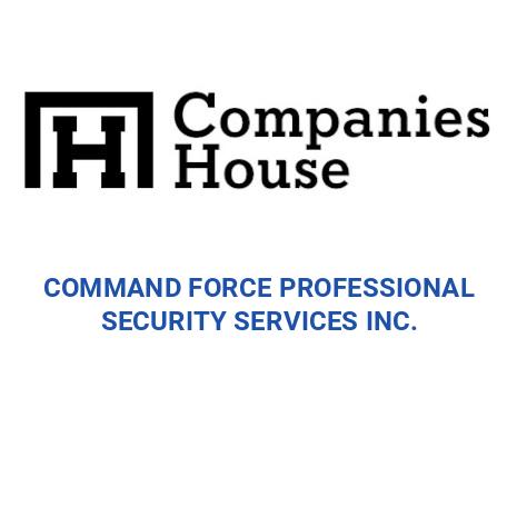COMMAND FORCE PROFESSIONAL SECURITY SERVICES INC. | Companies House ...