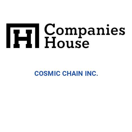 COSMIC CHAIN INC. | Companies House Registry Search
