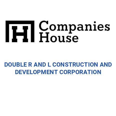 DOUBLE R AND L CONSTRUCTION AND DEVELOPMENT CORPORATION