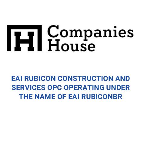 EAI RUBICON CONSTRUCTION AND SERVICES OPC OPERATING UNDER THE NAME OF ...