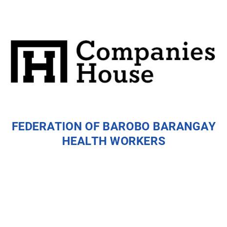 FEDERATION OF BAROBO BARANGAY HEALTH WORKERS | Companies House Registry ...
