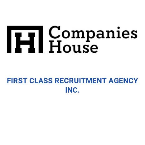 First Class Agency FIRST CLASS RECRUITMENT AGENCY INC. | Companies House Registry Search