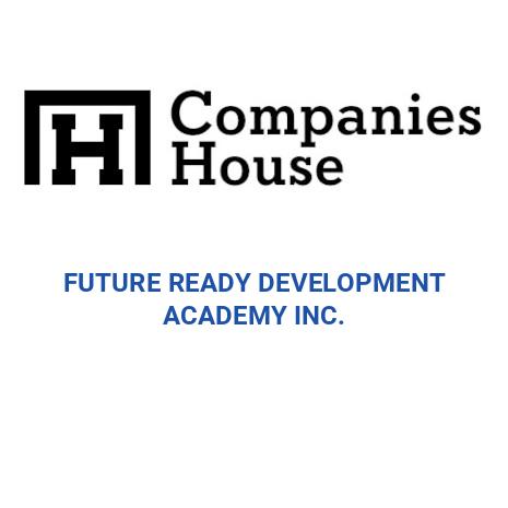 FUTURE READY DEVELOPMENT ACADEMY INC. | Companies House Registry Search