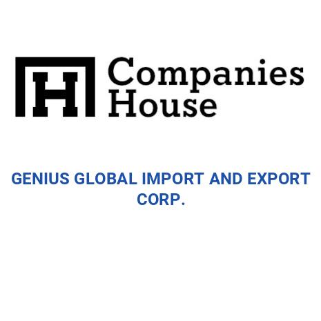 GENIUS GLOBAL IMPORT AND EXPORT CORP. | Companies House Registry Search