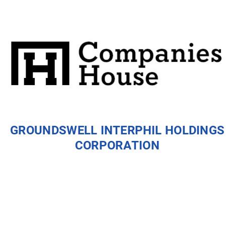 GROUNDSWELL INTERPHIL HOLDINGS CORPORATION | Companies House Registry ...