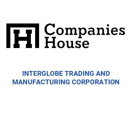 Intergombe INTERGLOBE TRADING AND MANUFACTURING CORPORATION | Companies House ...