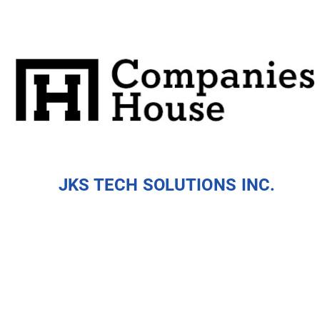 JKS TECH SOLUTIONS INC. | Companies House Registry Search