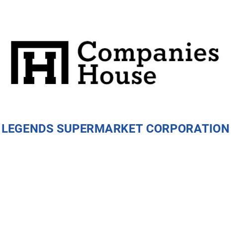 Legends Llc LEGENDS SUPERMARKET CORPORATION | Companies House Registry Search