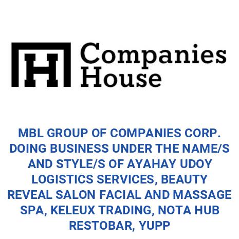 MBL GROUP OF COMPANIES CORP. DOING BUSINESS UNDER THE NAME/S AND STYLE ...