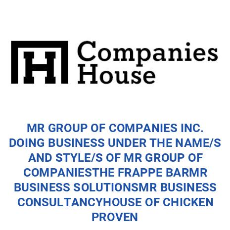 MR GROUP OF COMPANIES INC. DOING BUSINESS UNDER THE NAME/S AND STYLE/S ...