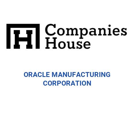 ORACLE MANUFACTURING CORPORATION | Companies House Registry Search
