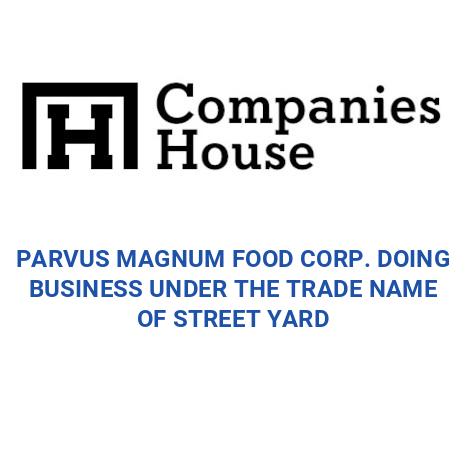 Parvus PARVUS MAGNUM FOOD CORP. | Companies House Registry Search