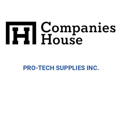 PRO-TECH SUPPLIES INC. | Companies House Registry Search