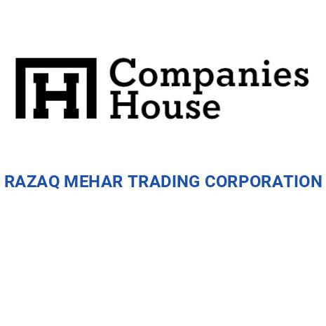 RAZAQ MEHAR TRADING CORPORATION | Companies House Registry Search