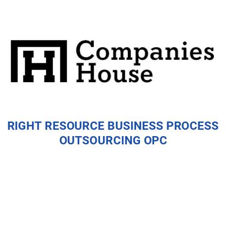 RIGHT RESOURCE BUSINESS PROCESS OUTSOURCING OPC | Companies House ...