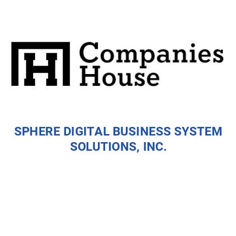 SPHERE DIGITAL BUSINESS SYSTEM SOLUTIONS, INC. | Companies House ...