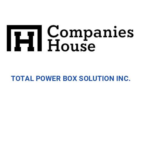 TOTAL POWER BOX SOLUTION INC. | Companies House Registry Search