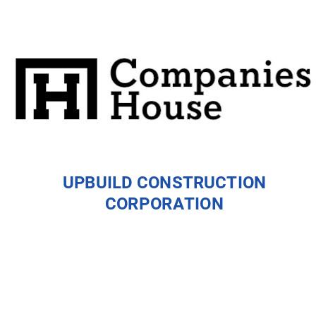 Upbuild UPBUILD CONSTRUCTION CORPORATION | Companies House Registry Search
